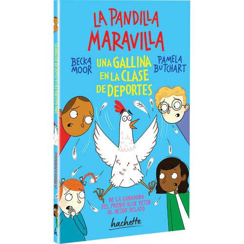 La pandilla maravilla. Una gallina en la clase de deportes