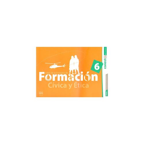Formación Cívica Y Ética 6. Primaria. Conect@ Personas