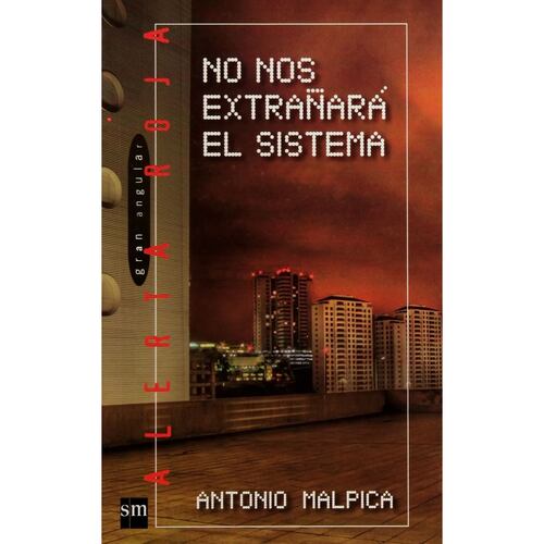 No Nos Extrañará El Sistema