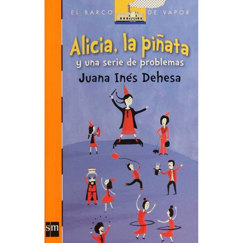 Alicia, La Piñata Y Una Serie De Problemas