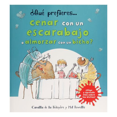 Qué Prefieres Cenar Con Un Escarabajo O Almorzar Con Un Bicho