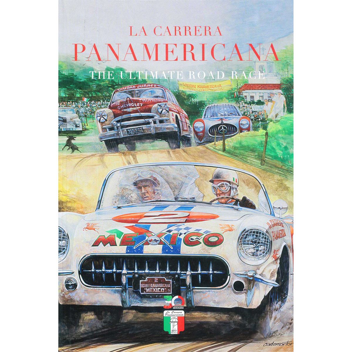 洋書 CARRERA PANAMERICANA La Carrera Panamericana, The Ultimate Road Race