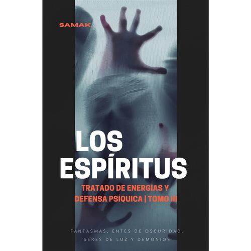 Tratado de energías y defensa psíquica, tomo III