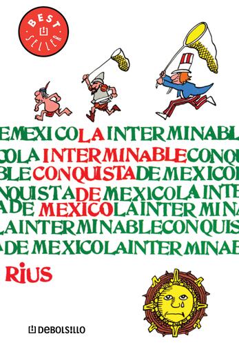 La interminable conquista de México (Colección Rius)