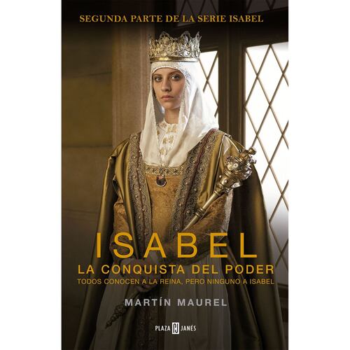 Isabel. La Conquista Del Poder