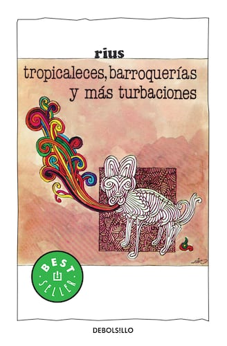 Tropicaleses, barroquerías y más (Colección Rius)