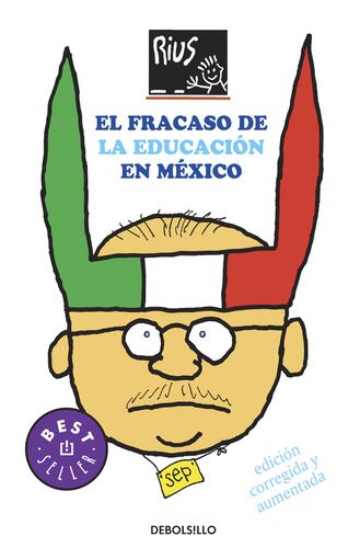 El fracaso de la educación en México (Colección Rius)