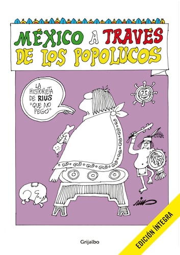 México a través de Los Popolucos (Colección Rius)