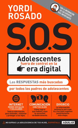 S.O.S. Adolescentes fuera de control en la era digital