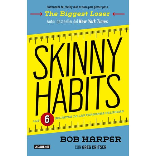 Skinny habits