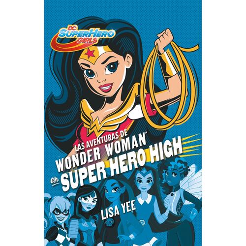 Las aventuras de wonder woman en super heroe high