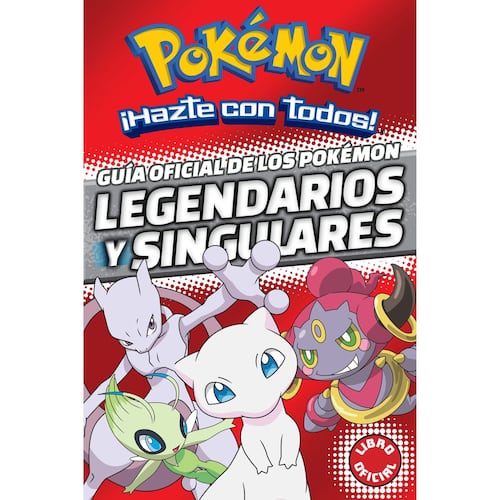 Guía Oficial De Los Pokémon. Legendarios Y Singulares