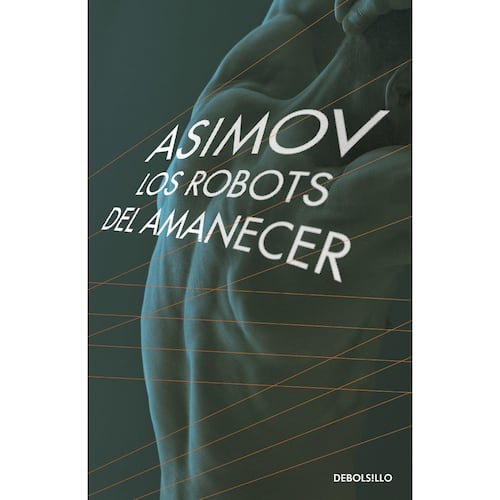 ASIMOV. Los robots del amanecer