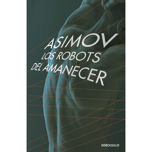 ASIMOV. Los robots del amanecer