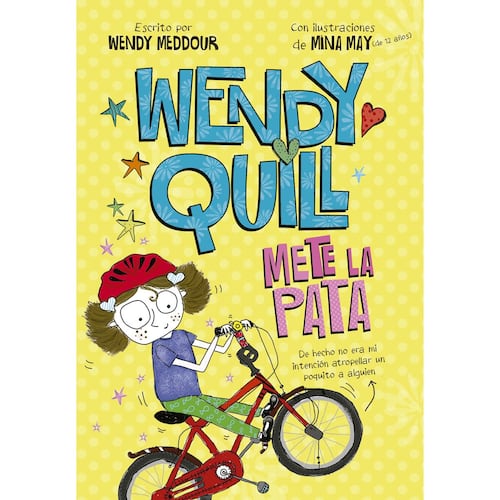Wendy Quill mete la pata (Wendy Quill 3)