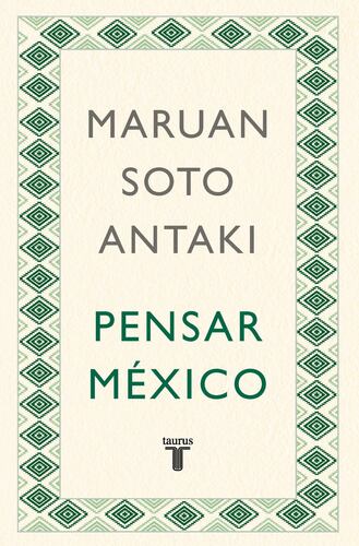 Pensar México (Pensar el mundo 2)