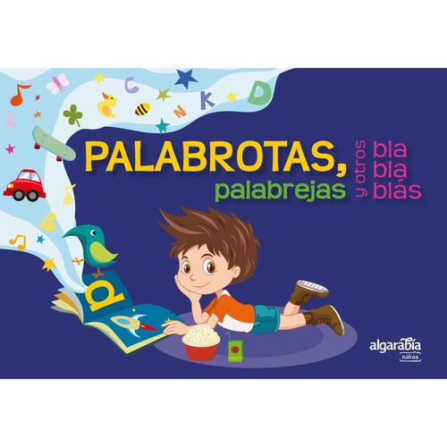 Palabrotas, palabrejas y otros blablablás