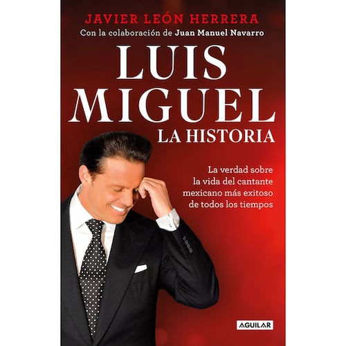 Luis Miguel. La historia