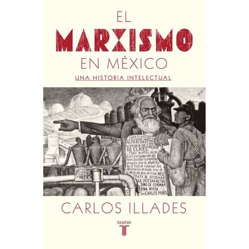 La historia del marxismo en México