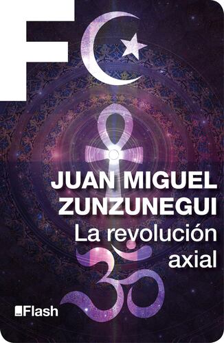 La revolución axial (La revolución humana. Una historia de la civilización 3)