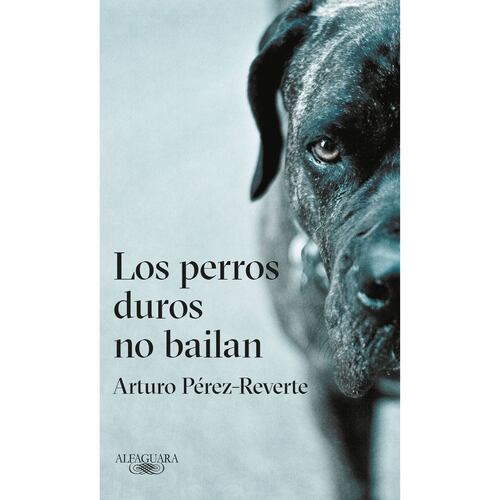 Los perros duros no bailan