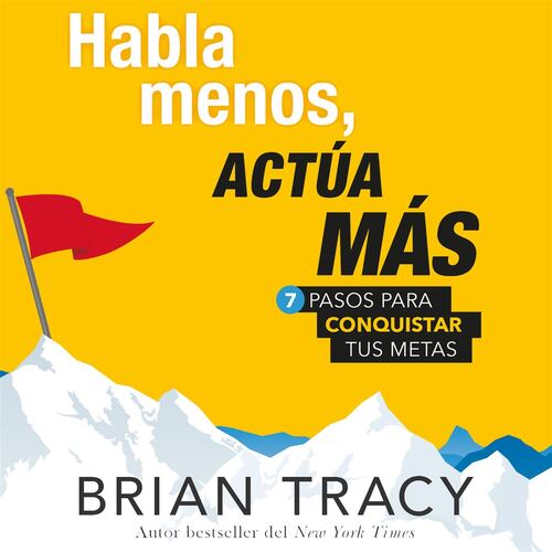 Habla menos, y actúa más