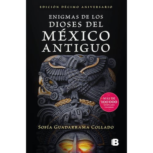 Enigmas de los dioses del México antiguo