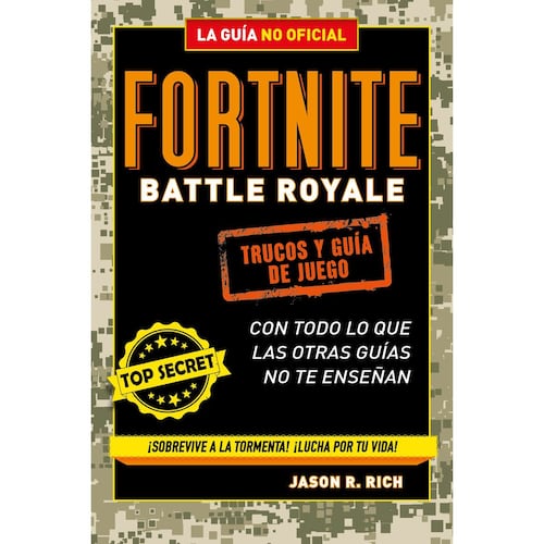 Fortnite battle royale: trucos y guía de juego. La guía no oficial