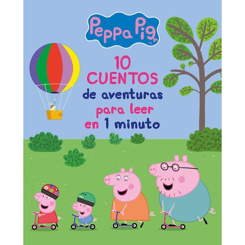 Peppa pig. 10 cuentos de aventuras para leer en 1 minuto