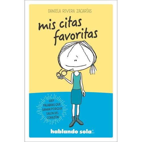 Mis citas favoritas. Hablando sola