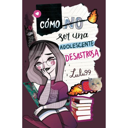 Cómo (no) ser una adolescente desastrosa