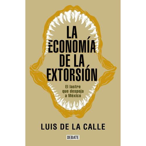 La economía de la extorsión