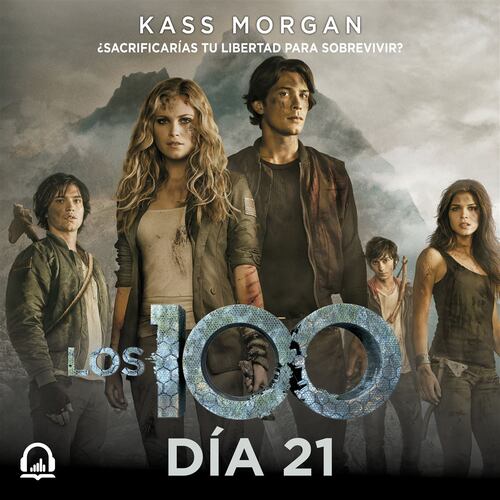 Día 21 (Los 100 2)