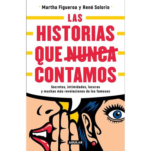 Las historias que nunca contamos