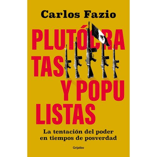 Plutocratas y populistas