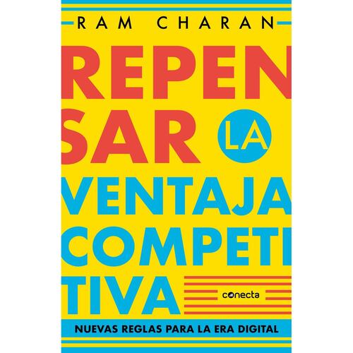 Repensar La Ventaja Competitiva