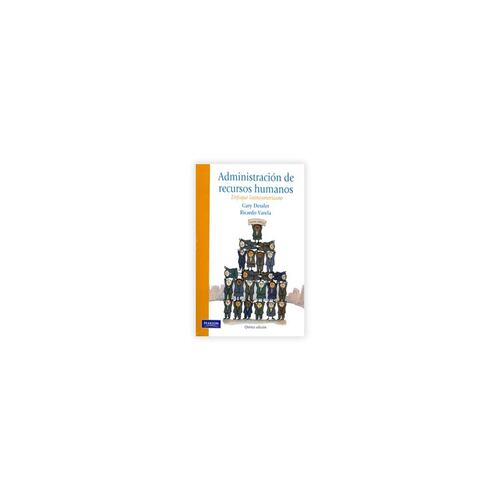 Administracion De Recursos Humanos. Enfoque Latinoamericano