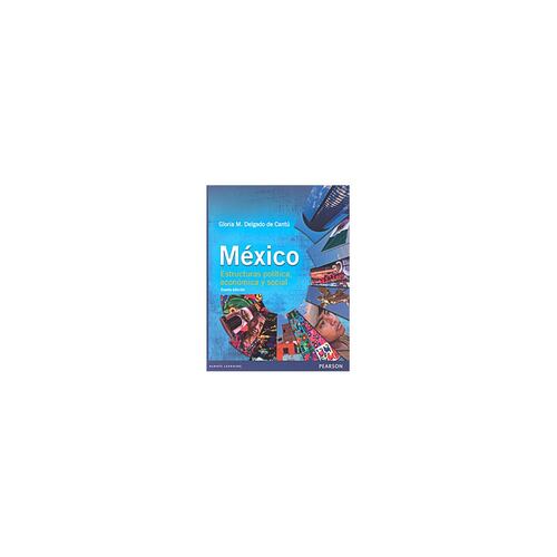 Mexico Estructura Politica Economica Y Social