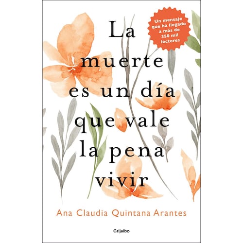 La muerte es un día que vale la pena vivir