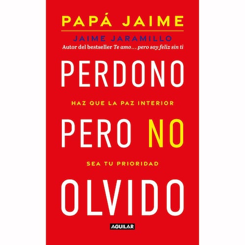 Perdono, pero no olvido