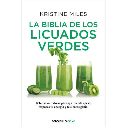 La biblia de los licuados verdes