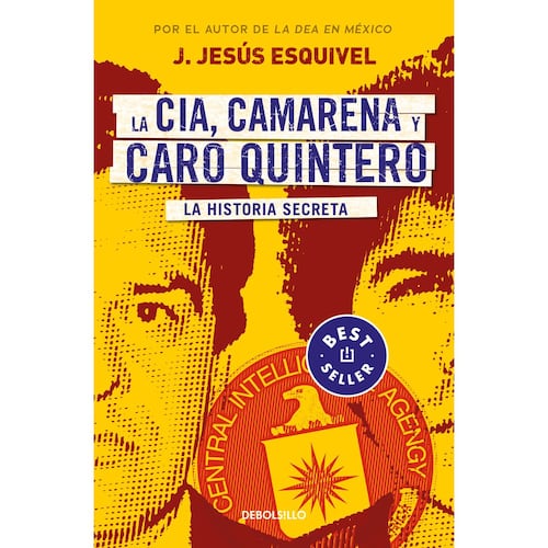 La Cia, Camarena y Caro Quintero