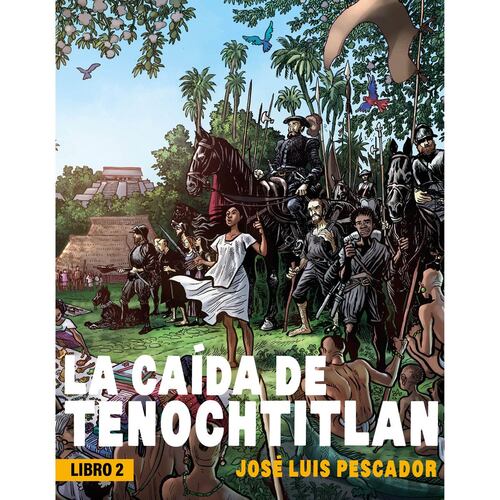 La caída de Tenochtitlan