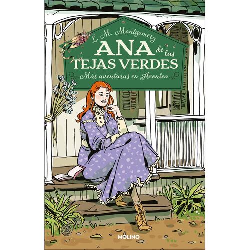 Ana de las tejas verdes 4. Más aventuras en Aonlea