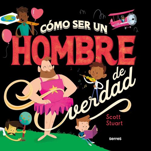 Como ser un hombre de verdad