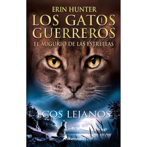 Ecos lejanos (gatos guerreros 4, el augurio de las estrellas)