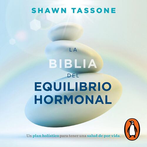 La biblia del equilibrio hormonal