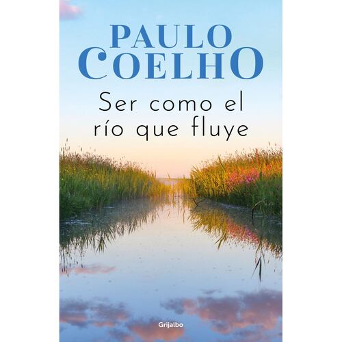 Ser como el río que fluye