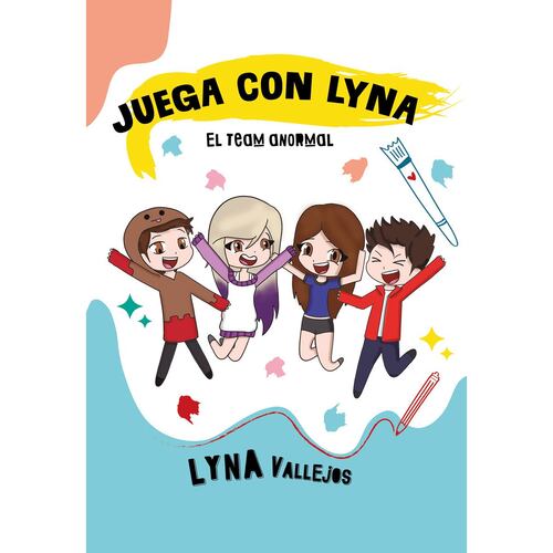 Juega con Lyna. El team anormal