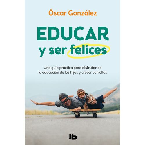 Educar y ser felices